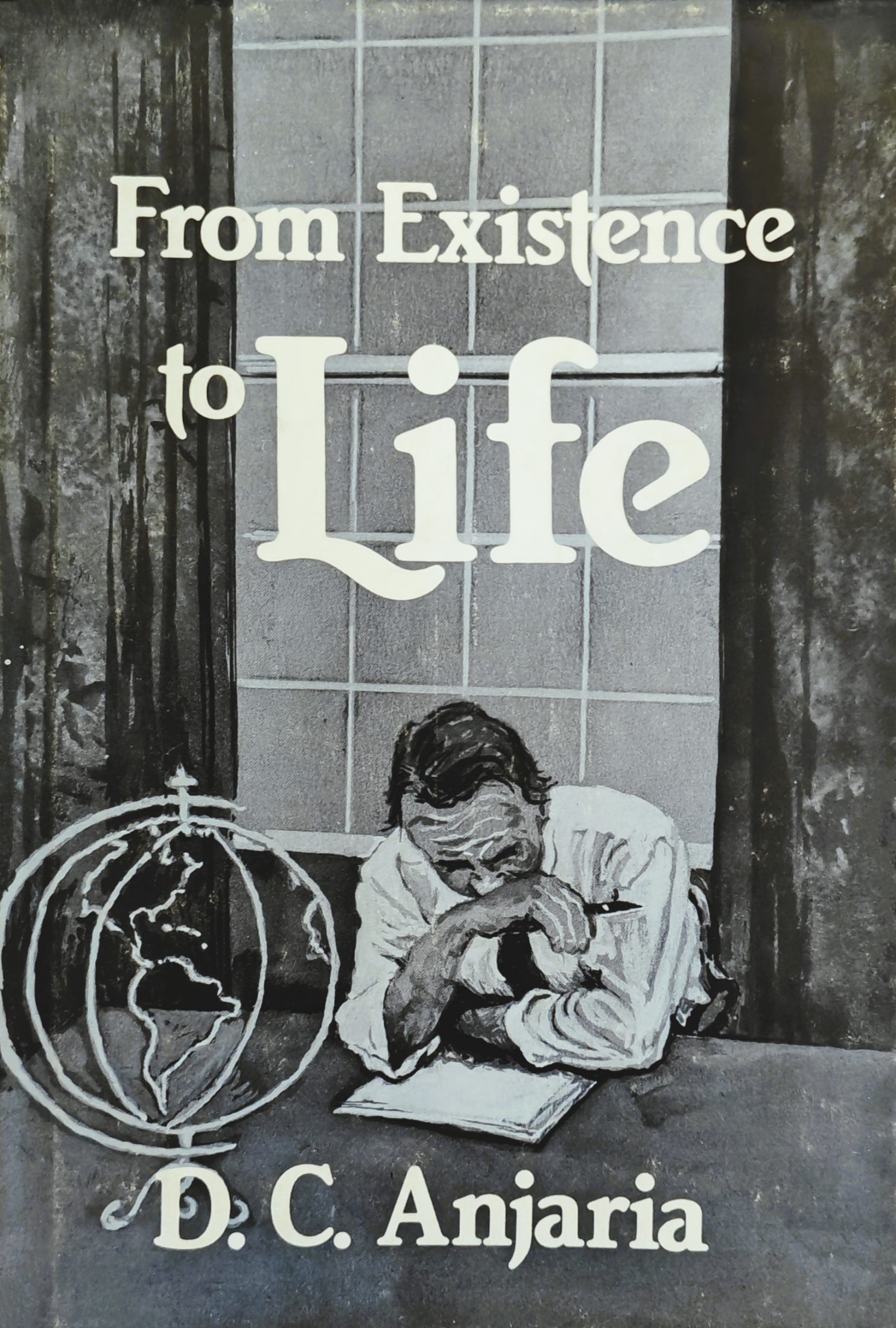 From Existence to Life book cover by D. C. Anjaria